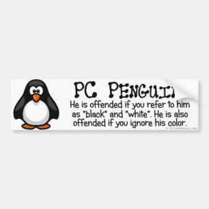 You can't win being politically correct bumper sticker