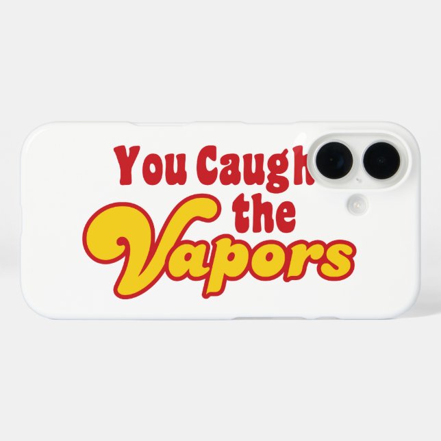You Caught the Vapours Case-Mate iPhone Case (Back (Horizontal))