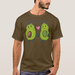 you complete me avocado 2 T-Shirt