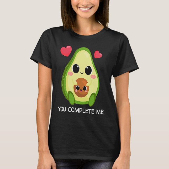 You Complete Me  Avocado Couples Valentines T-Shirt (Front)