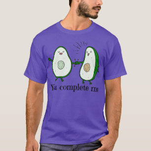 You complete me avocado sayings T-Shirt