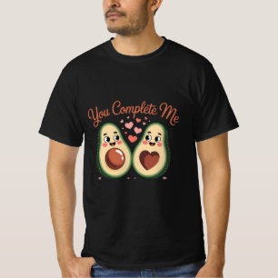 You Complete Me - Cute Avocado Love T-Shirt