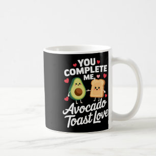 You Complete Me Cute Avocado Toast Valentine Desig Coffee Mug