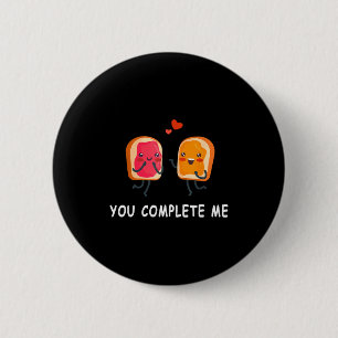 You Complete Me Cute Valentines Day Peanut Butter 6 Cm Round Badge