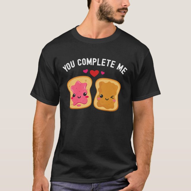 You Complete Me Peanut Butter and Jelly Best Frien T-Shirt (Front)