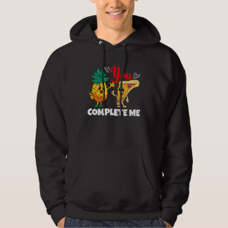 You Complete Me Pineapple Pizza Valentines Day Cou Hoodie