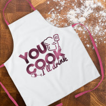 You Cook I'll Drink Burgundy Foil Typography Funny