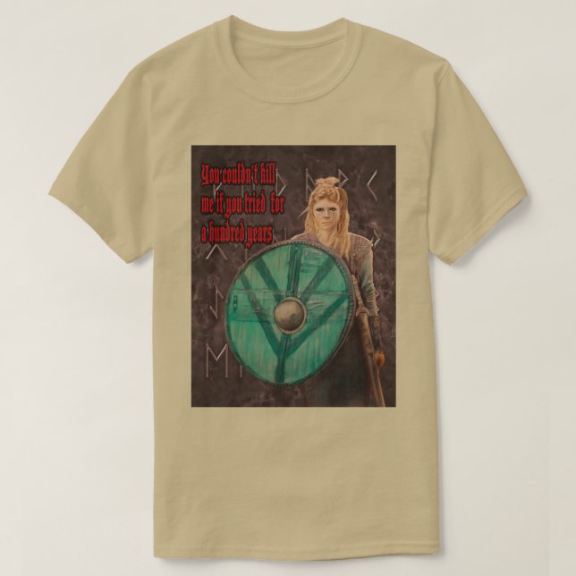 You Couldnx27t Kill Me If You Tried For A Hundred  T-Shirt (Design Front)