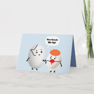 You Crack Me Up Card