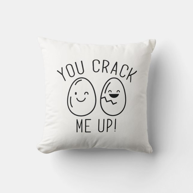 You Crack Me Up Cushion (Front)