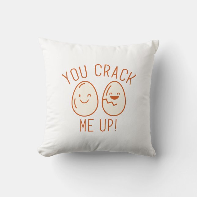You Crack Me Up Cushion (Front)