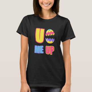 You Crack Me Up Easter Egg Cute  Cool T-Shirt