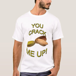 You Crack Me Up T-Shirt