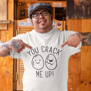 You Crack Me Up T-Shirt