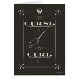 You Curse It, You Cure It