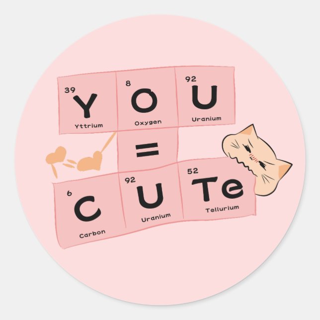 You = Cute | Cute Cat Sticker (Front)