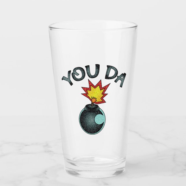 You Da Glitter Bomb Glass (Front)