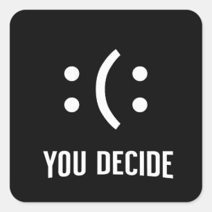You Decide Emoji Mood Design Square Sticker