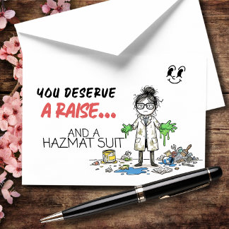 You Deserve A Raise... And A Hazmat Suit Thank You Card