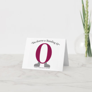You Deserve a Standing O Thank You & Congrats Card