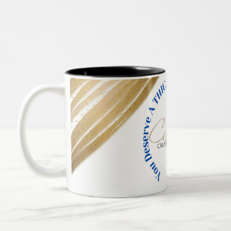 You Deserve A Thickalicious Cookie Today! Two-Tone Coffee Mug