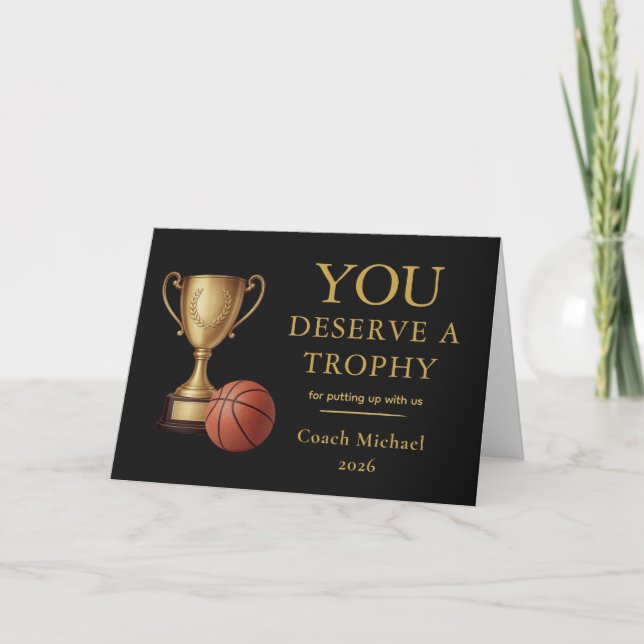 You Deserve a Trophy BasketballCoach Funny  Thank You Card (Front)