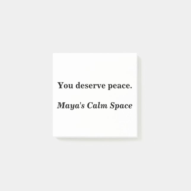 You Deserve Peace – Custom Positive Sticky Notes (Front)