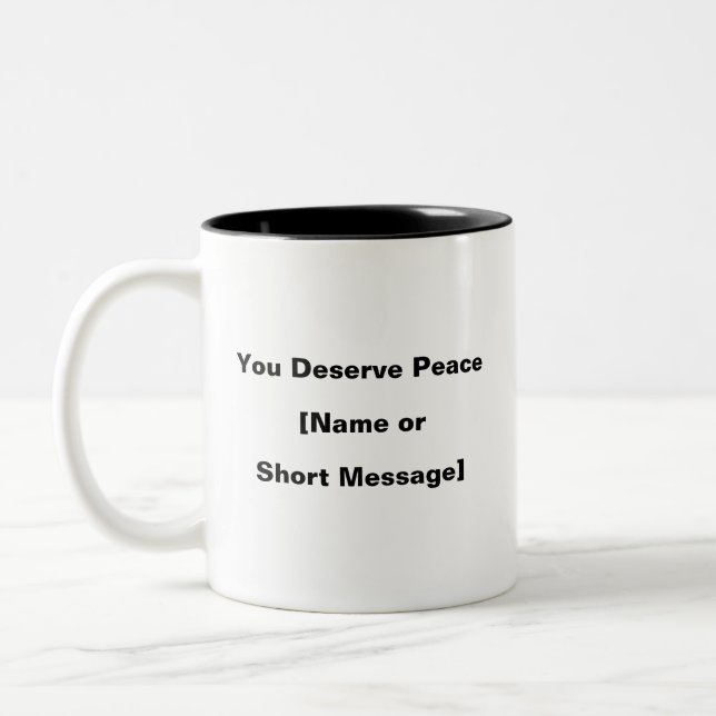 You Deserve Peace Mug – Custom Mental Health Gift (Left)