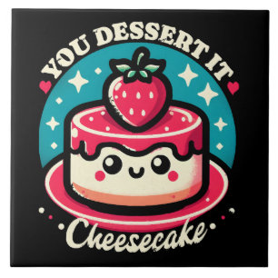 You Dessert It - Cheesecake Kawaii Ceramic Tile