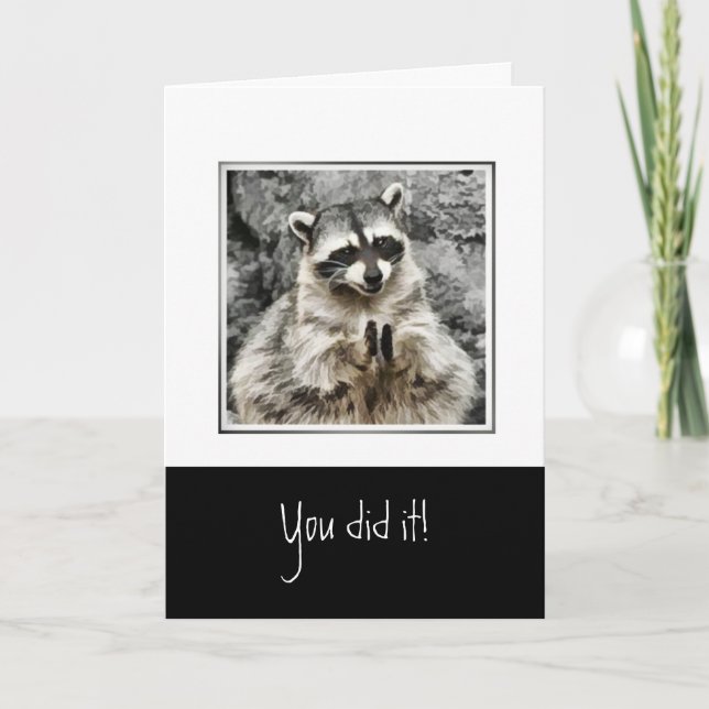 You did it! Funny Clapping Racoon Pet Holiday Card (Front)