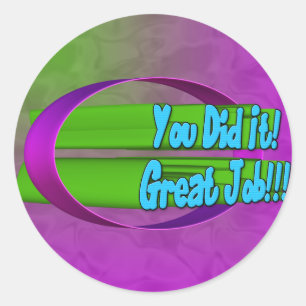 You Did It! Great Job!!! Sticker