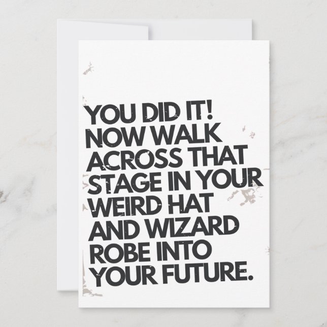 You Did It Weird Hat and Robe Funny Graduation Holiday Card (Front)