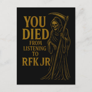 You Died From Listening to RFK Jr. Satire Holiday Postcard