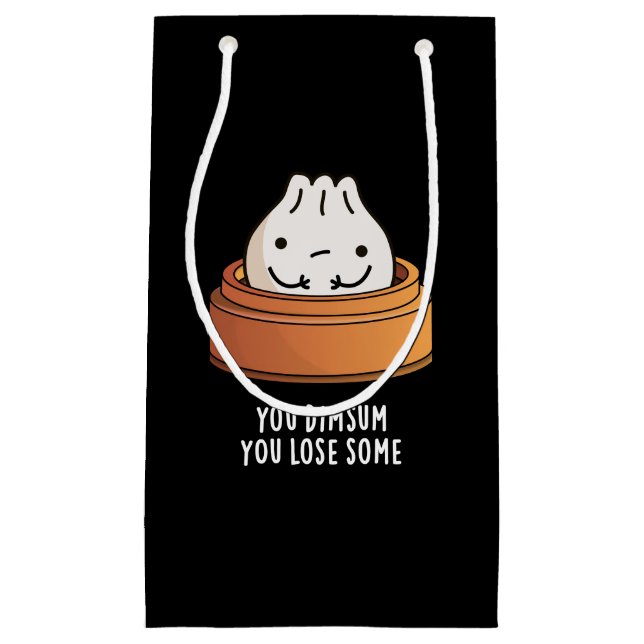 You Dimsum You Lose Some Funny Food Pun Dark BG Small Gift Bag (Front)
