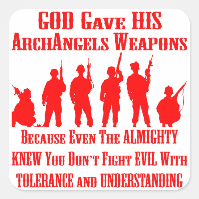 You Do Not Fight Evil With Tolerance & Understand Square Sticker (Front)