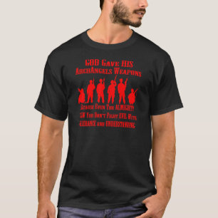 You Do Not Fight Evil With Tolerance & Understand T-Shirt