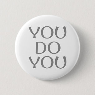 You do You 6 Cm Round Badge