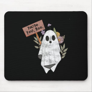 You Do You Boo Halloween Ghost Spooky Season Cute Mouse Pad