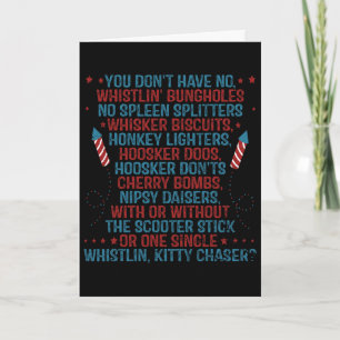 You Don’t Have No Whistlin’ Bungholes Funny July 4 Card