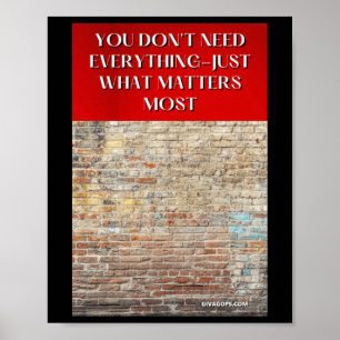 You Don’t Need Everything—just What S Most Sticker Poster