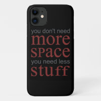 You don’t need more space. You need less stuff.