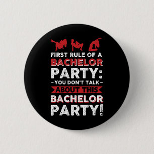 You Don´t Talk About This Bachelor Party! 6 Cm Round Badge