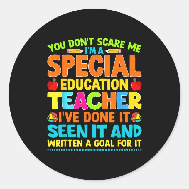 You Don't E Me I'm A Special Education Teacher Men Classic Round Sticker (Front)