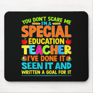 You Don't E Me I'm A Special Education Teacher Men Mouse Pad