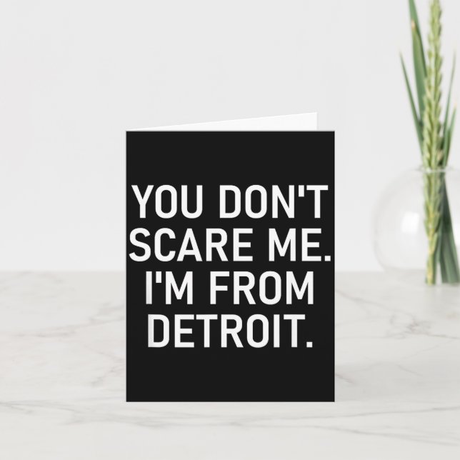 You Don't E Me. I'm From Detroit. Funny, Jokes  Card (Front)