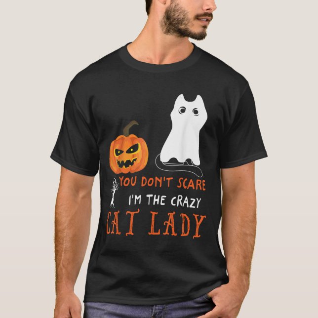 You Don't E Me I'm The Crazy Cat Lady Funny Hallow T-Shirt (Front)