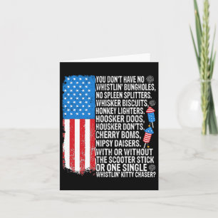 You Don't Have No Whistling Bungholes Usa Flag 4th Card