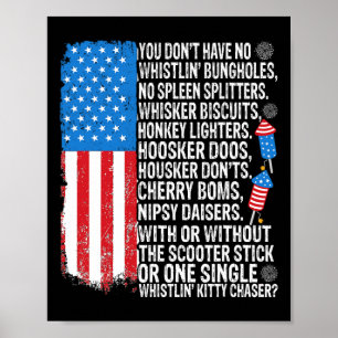 You Don't Have No Whistling Bungholes Usa Flag 4th Poster