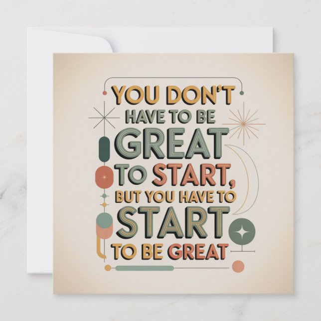 You Don't Have To Be Great To Start Invitation (Front)