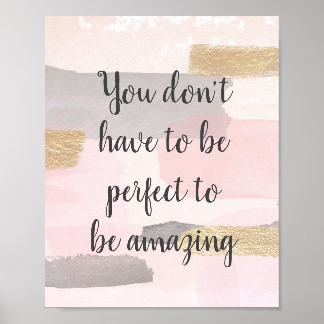YOU DON'T HAVE TO BE PERFECT Quote Poster (Front)